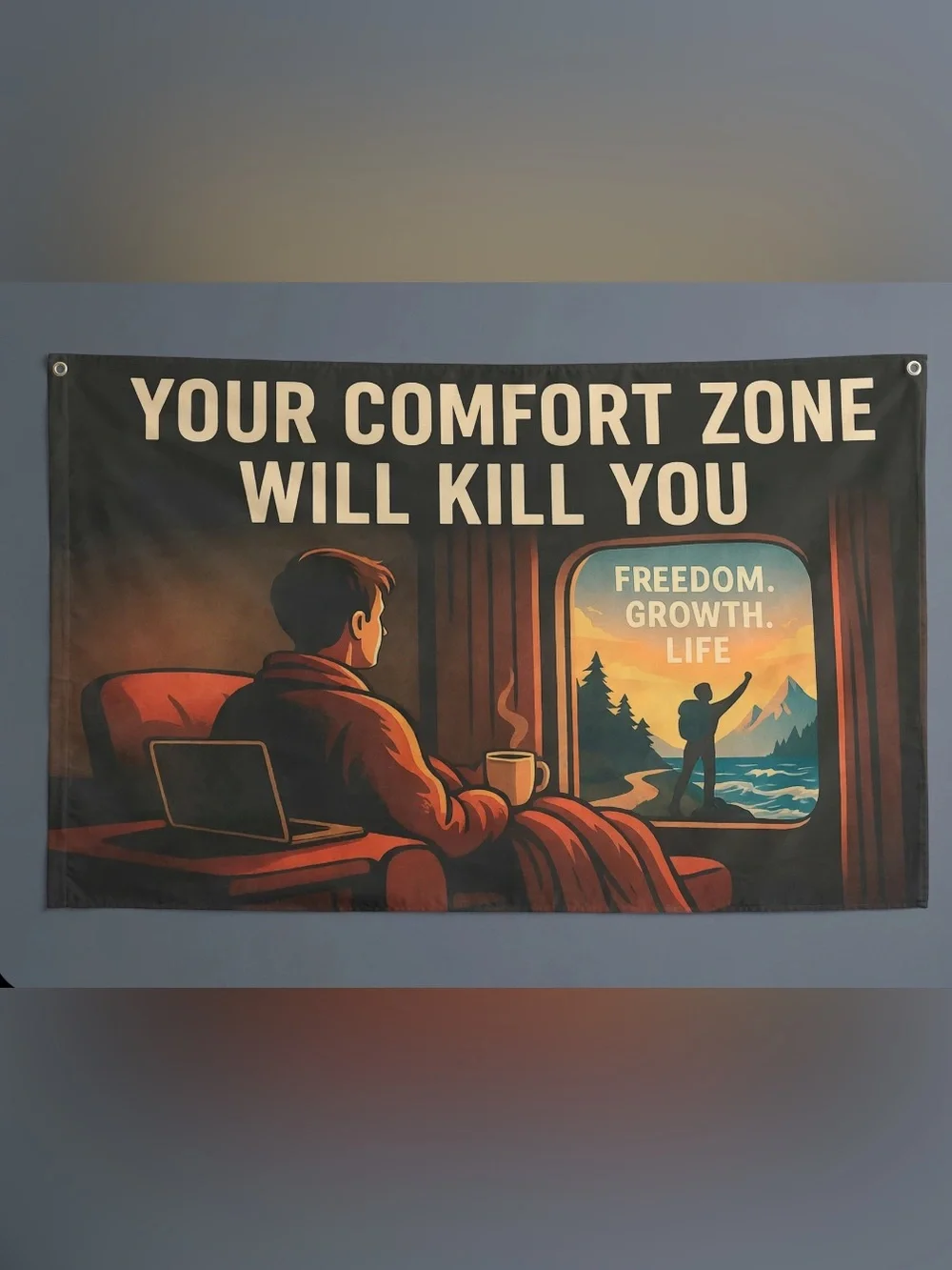 Your Comfort Zone Will Kill You Freedom Growth Life Inspirational Office Banner